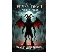 The Jersey Devil Unchained