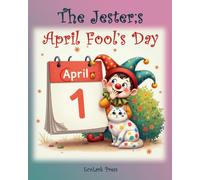 The Jester's April Fool's Day