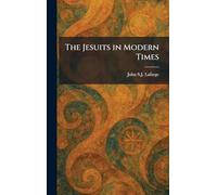 The Jesuits in Modern Times