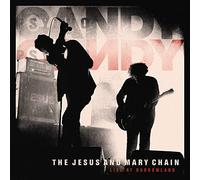 Jesus And Mary Chain - Live At Barrowland