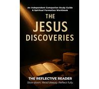 The Jesus Discoveries: An Independent Companion Study Guide & Spiritual Formation Workbook