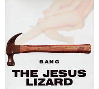 The Jesus Lizard Bang (CD) Album
