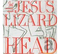 The Jesus Lizard - Head (Remastered/Reissued)
