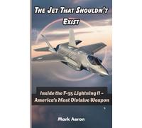 The Jet That Shouldn't Exist: Inside the F-35 Lightning II - America's Most Divisive Weapon