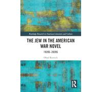 The Jew in the American War Novel: 1920s-2020s