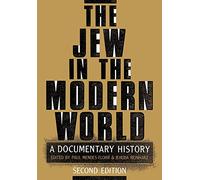 The Jew in the Modern World: A Documentary History