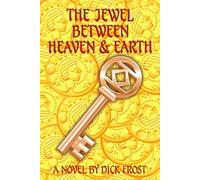 The Jewel Between Heaven & Earth
