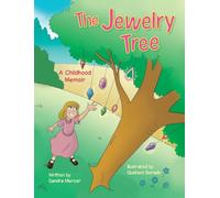 The Jewelry Tree: A Childhood Memoir