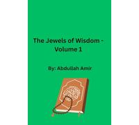 The Jewels of Wisdom - Volume 1
