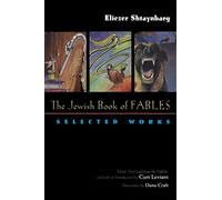 The Jewish Book of Fables: The Selected Works