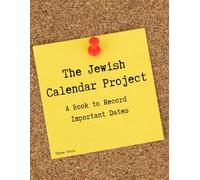 The Jewish Calendar Project: A Book to Record Important Dates