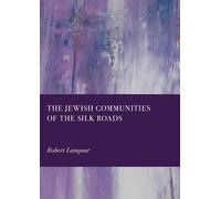 The Jewish Communities of the Silk Roads