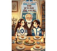 "The Jewish Treasure" A Guide to Attributes and Symbols of Jewish Life: (Educational Book about Jewish life for adults and children with wonderful illustrations)