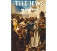 The Jews by Hilaire Belloc (Skylark Classics)