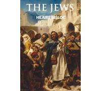 The Jews by Hilaire Belloc (Skylark Classics)