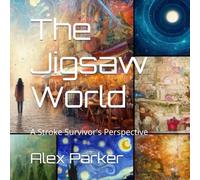 The Jigsaw World: A Stroke Survivor's Perspective