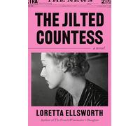 The Jilted Countess: A Novel