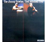 The Jimmy Rowles / Red Mitchell Trio - The Jimmy Rowles / Red Mitchell Trio [Vinyl LP] [Schallplatte]