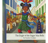 The Jingle of The Sugar Mas Bells