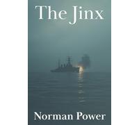 The Jinx: The Luckiest Unlucky Man at Sea