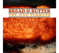 The Jive Turkeys Bread & Butter (Vinyl LP) 12" Album
