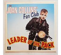 The Joan Collins' Fan Club - Leader Of The Pack