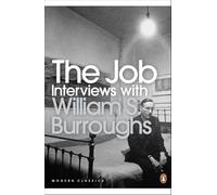 William S. Burroughs The Job (Tascabile) Penguin Modern Classics