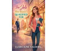 The Job She Wasn't Qualified For