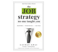 The Job Strategy No One Taught You