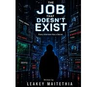 The Job That Doesn't Exist: Every Interview Has a Secret