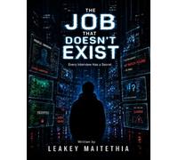 The Job That Doesn't Exist: Every Interview Has a Secret