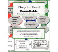The John Boyd Roundtable: Debating Science, Strategy, and War - Barnett Th...