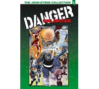 The John Byrne collection. Vol. 5: Danger unlimited-Babe - 2022 -