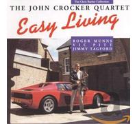 THE JOHN CROCKER QUARTET - Easy Living