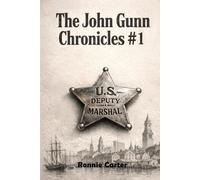 The John Gunn Chronicles #1