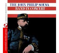 The John Philip Sousa Band In Concert (Digitally Remastered) (CD)