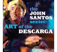 The John Santos Sextet Art of the Descarga (CD) Album
