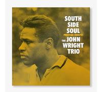 The John Wright Trio South Side Soul (Vinyl LP) 12" Album