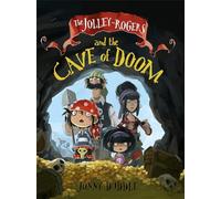 The Jolley-Rogers and the Cave of Doom (Jolley-Rogers Series)