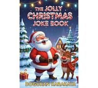 The Jolly Christmas Joke Book for Kids: Knock-Knocks, Puns, and Silly Riddles for the Holidays - Stocking Stuffer Gift
