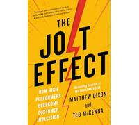 The JOLT Effect: How High Performers Overcome Customer Indecision
