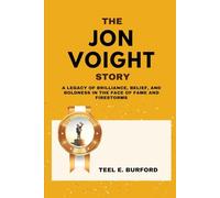 The Jon Voight Story: A Legacy of Brilliance, Belief, and Boldness in the Face of Fame and Firestorms