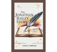 THE JONATHAN BAILEY STORY: More Than Bridgerton-A Biography