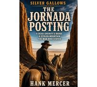THE JORNADA POSTING: A Dead Sheriff's Badge. A Stolen Mountain. The Man Who Couldn't Ride Away.
