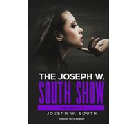 The Joseph W. South Show: Volume 2