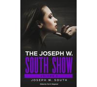 The Joseph W. South Show: Volume 2: 3
