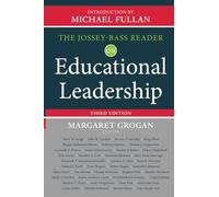 The Jossey-Bass Reader on Educational Leadership