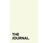 The Journal: An artifact of your existence.