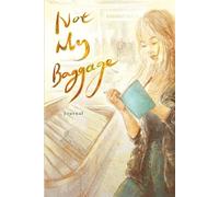 The Journal for Not My Baggage