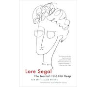 Lore Segal The Journal I Did Not Keep (Tascabile)